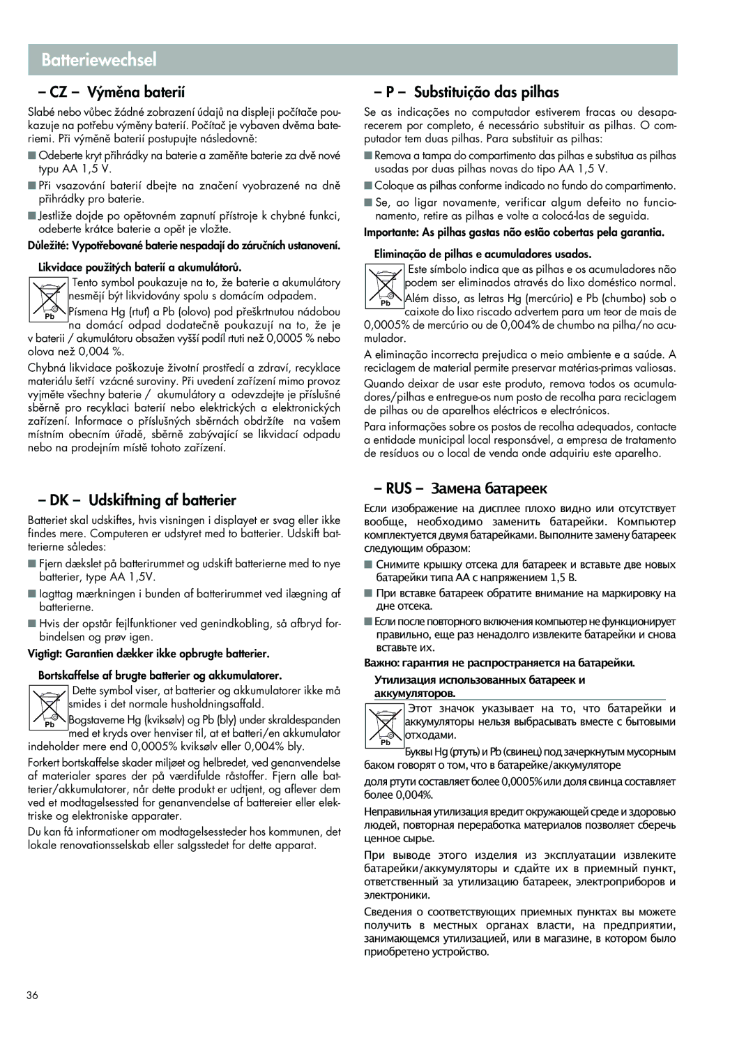 Kettler 07664-000 manual CZ Výměna baterií, Substituição das pilhas, DK Udskiftning af batterier 