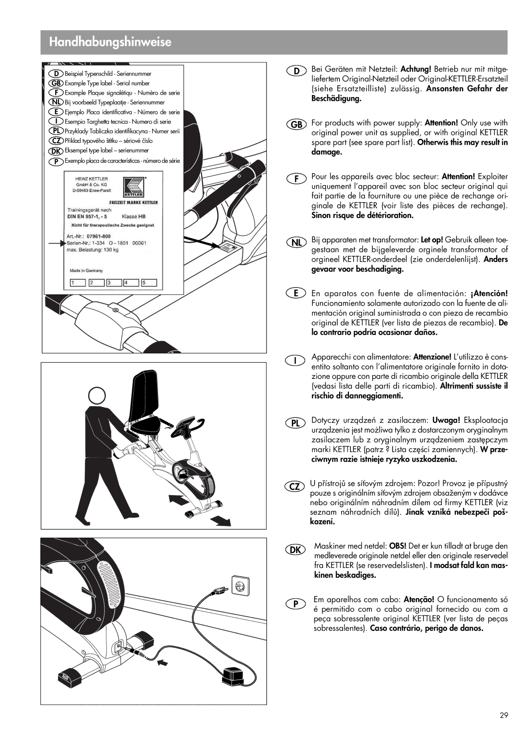 Kettler 07666-000 manual Siehe Ersatzteilliste zulässig. Ansonsten Gefahr der 