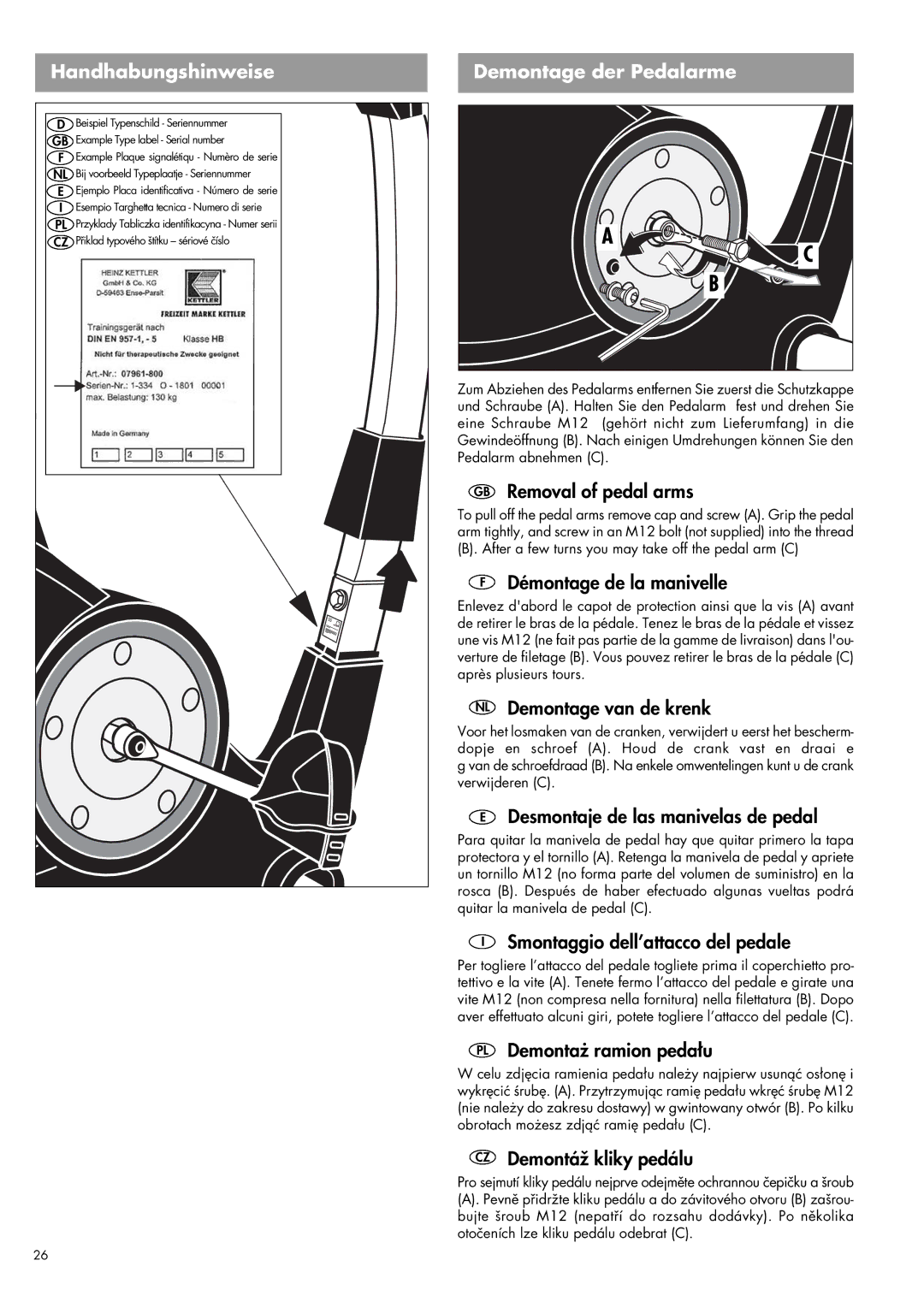 Kettler 07960-800 manual Demontage der Pedalarme 