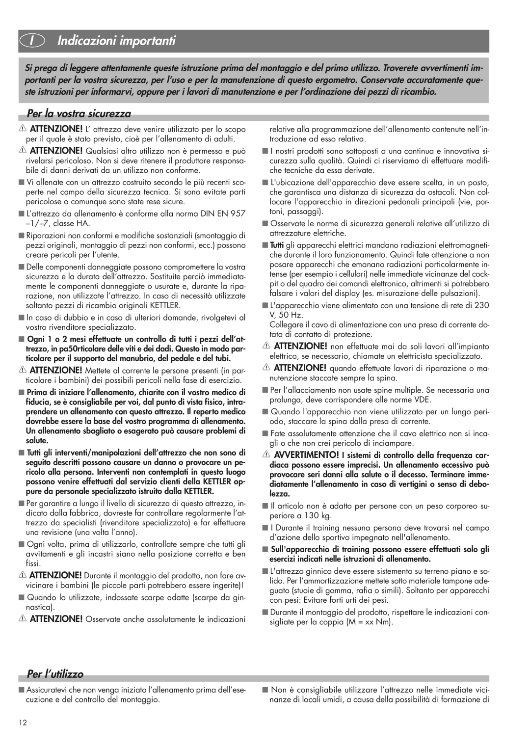 Kettler 07975-100 manual Indicazioni importanti, Per la vostra sicurezza, Per l’utilizzo 