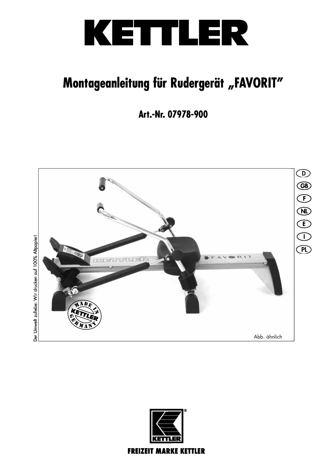 Kettler 07978-900 manual Montageanleitung für Rudergerät „FAVORIT”, Art.-Nr, Gb F Nl E 