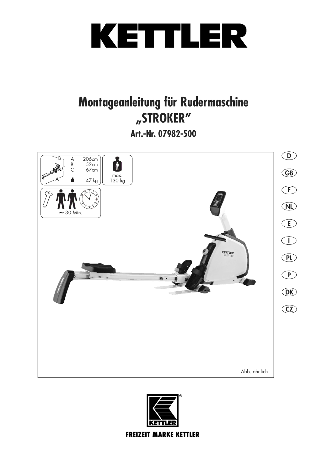 Kettler 07982-500 manual „Stroker, 206cm 52cm 67cm Max 47 kg 130 kg 30 Min Abb. ähnlich 