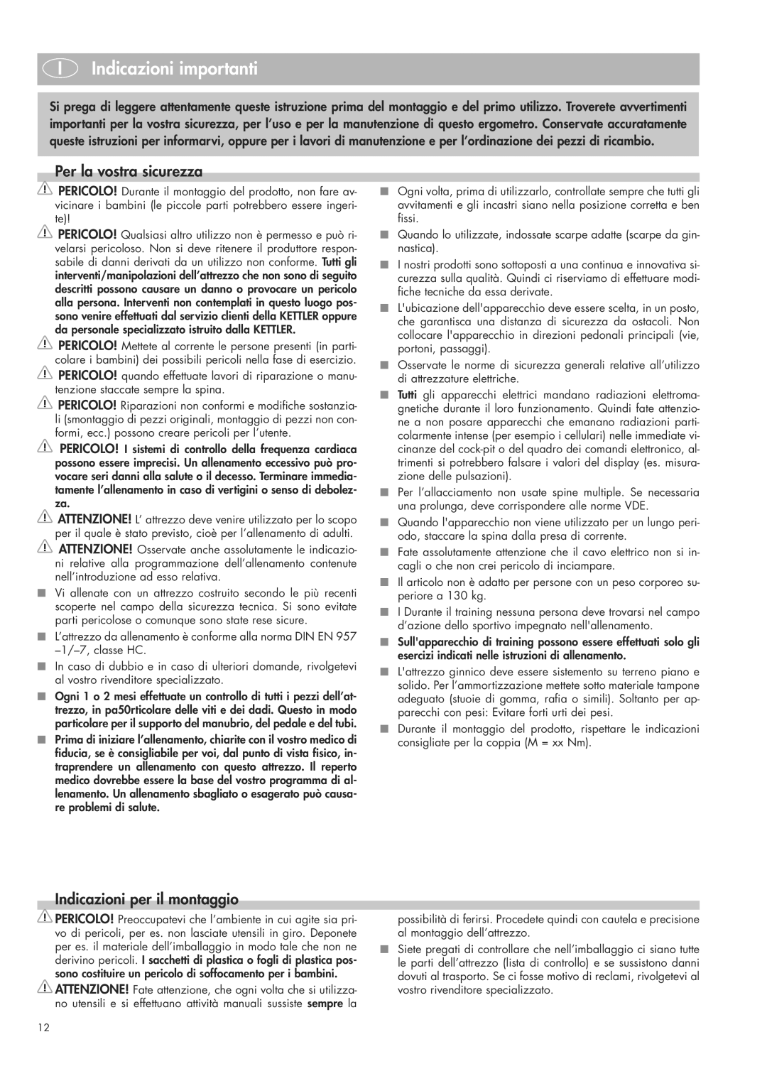 Kettler 07982-500 manual Indicazioni importanti, Per la vostra sicurezza, Indicazioni per il montaggio 