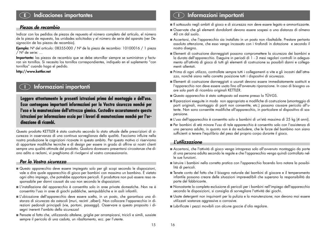 Kettler 08355-000 manual Informazioni importanti, Piezas de recambio, Per la Vostra sicurezza, ’utilizzazione 