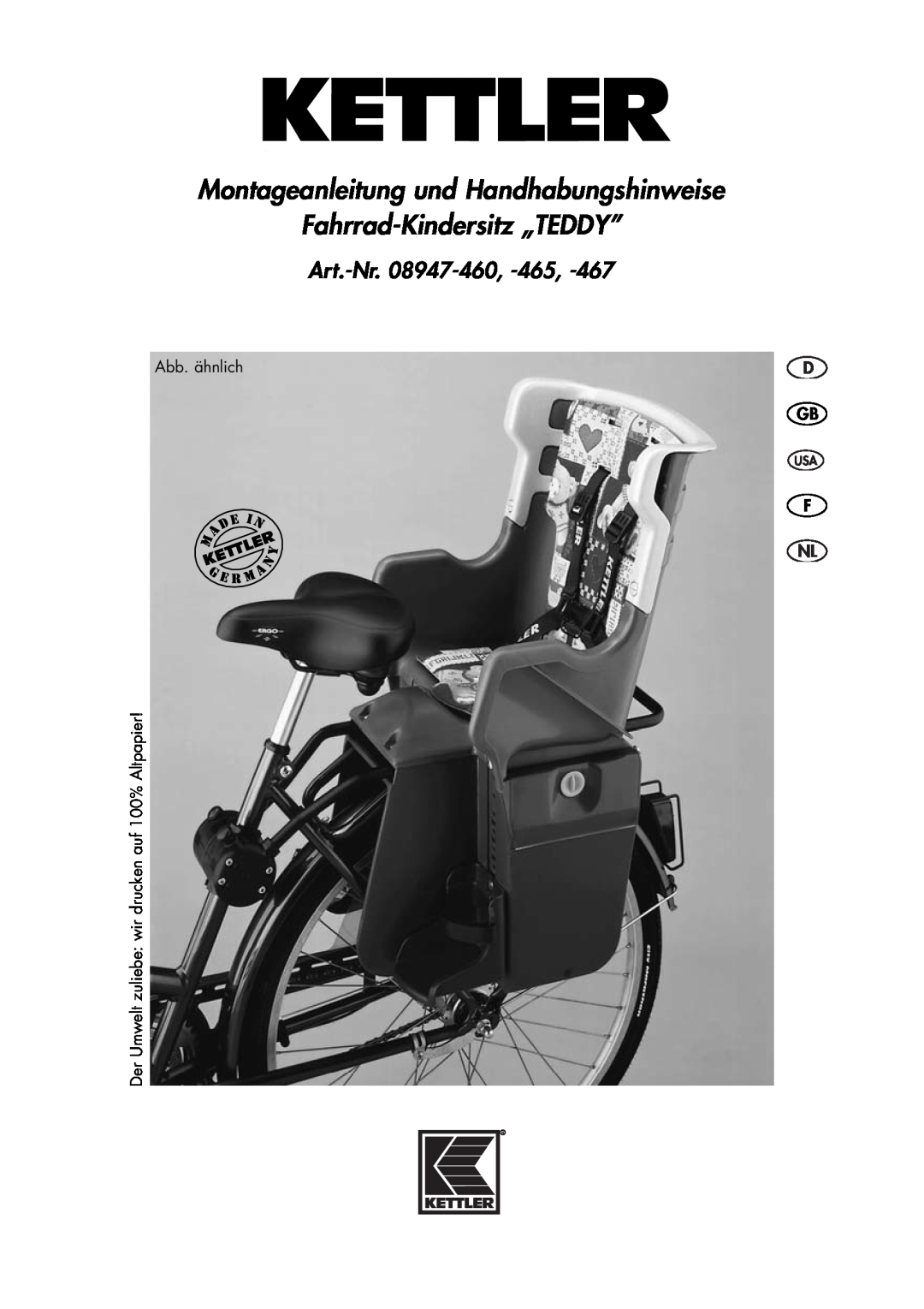 Kettler 08947-467 manual Montageanleitung und Handhabungshinweise Fahrrad-Kindersitz „TEDDY”, Art.-Nr. 08947-460, -465 