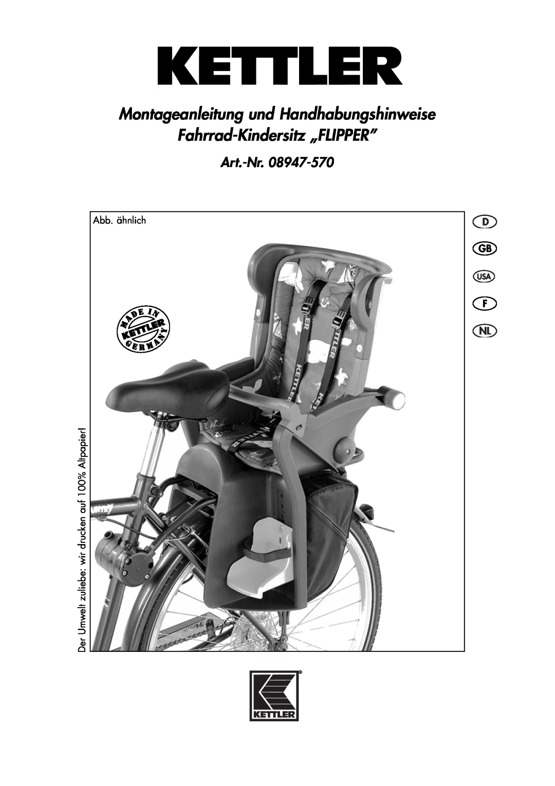 Kettler 08947-570 manual Montageanleitung und Handhabungshinweise Fahrrad-Kindersitz „FLIPPER”, Art.-Nr 