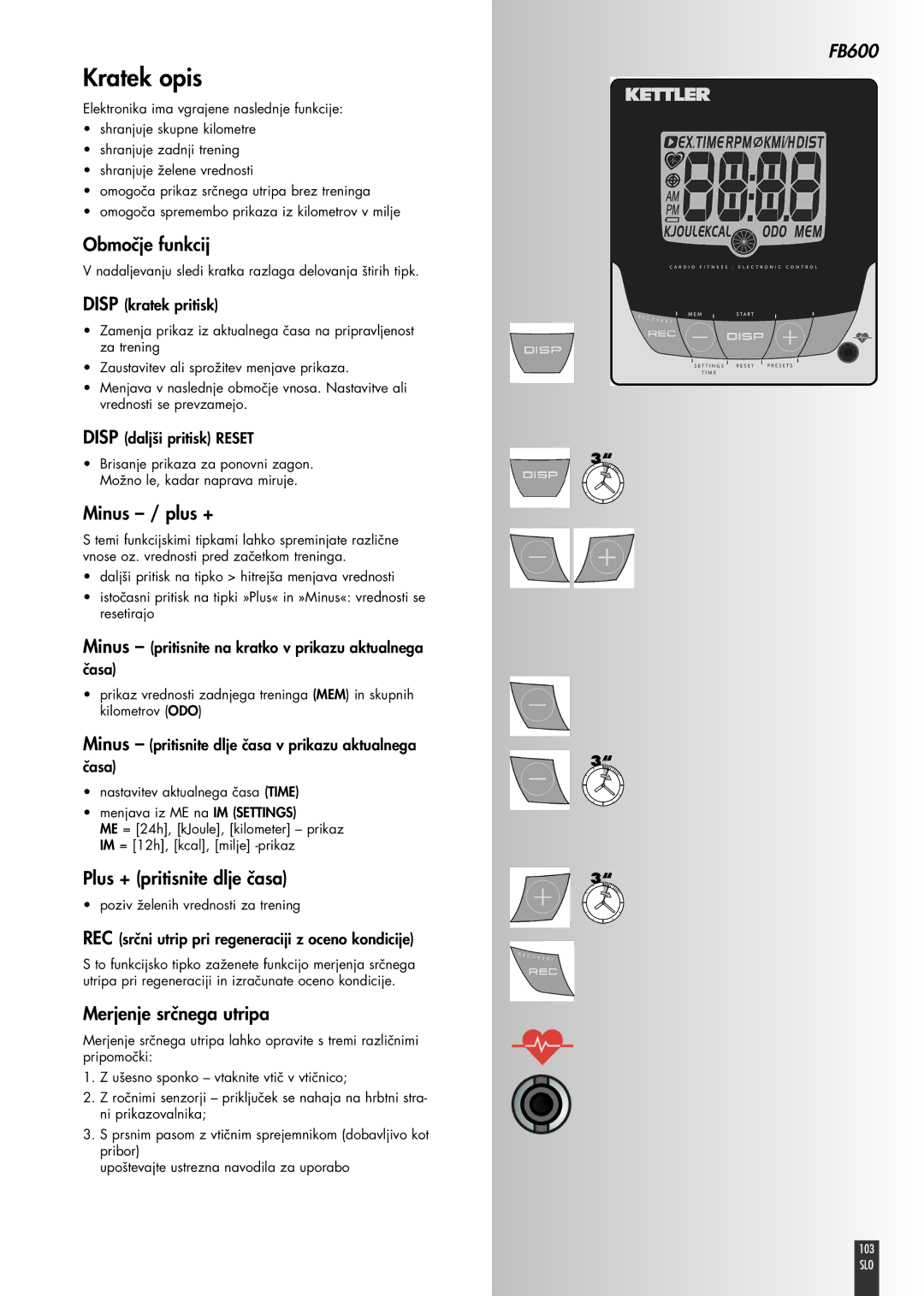 Kettler FB600 manual Kratek opis, Območje funkcij, Plus + pritisnite dlje časa, Merjenje srčnega utripa 