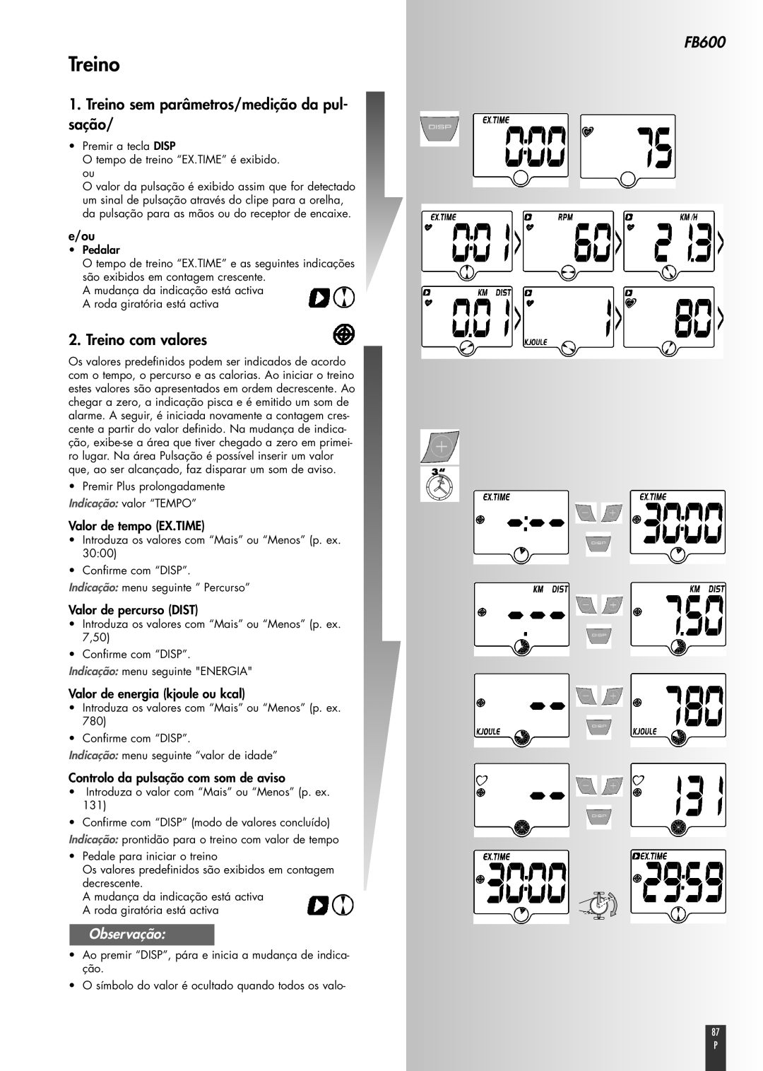 Kettler FB600 manual Treino sem parâmetros/medição da pul- sação, Treino com valores 