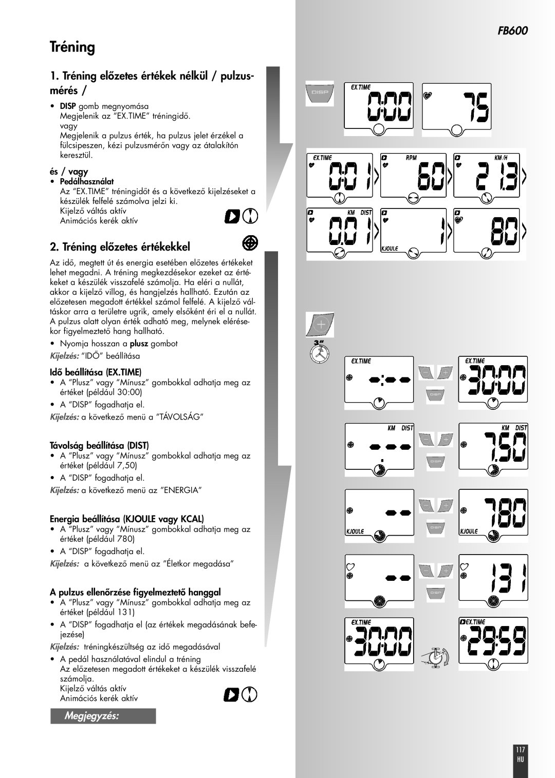 Kettler FB600 manual 1. Tréning előzetes értékek nélkül / pulzus- mérés, 2. Tréning előzetes értékekkel, Megjegyzés 