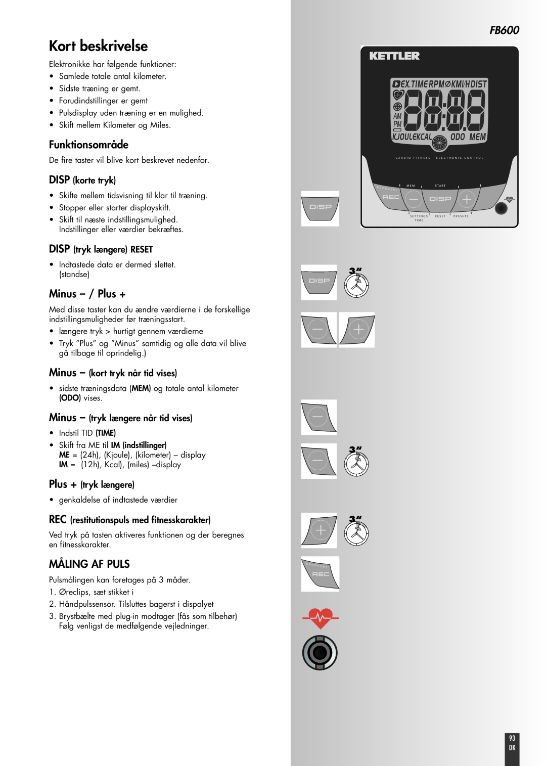 Kettler FB600 Kort beskrivelse, Funktionsområde, Minus - / Plus +, Måling Af Puls, DISP korte tryk, Plus + tryk længere 