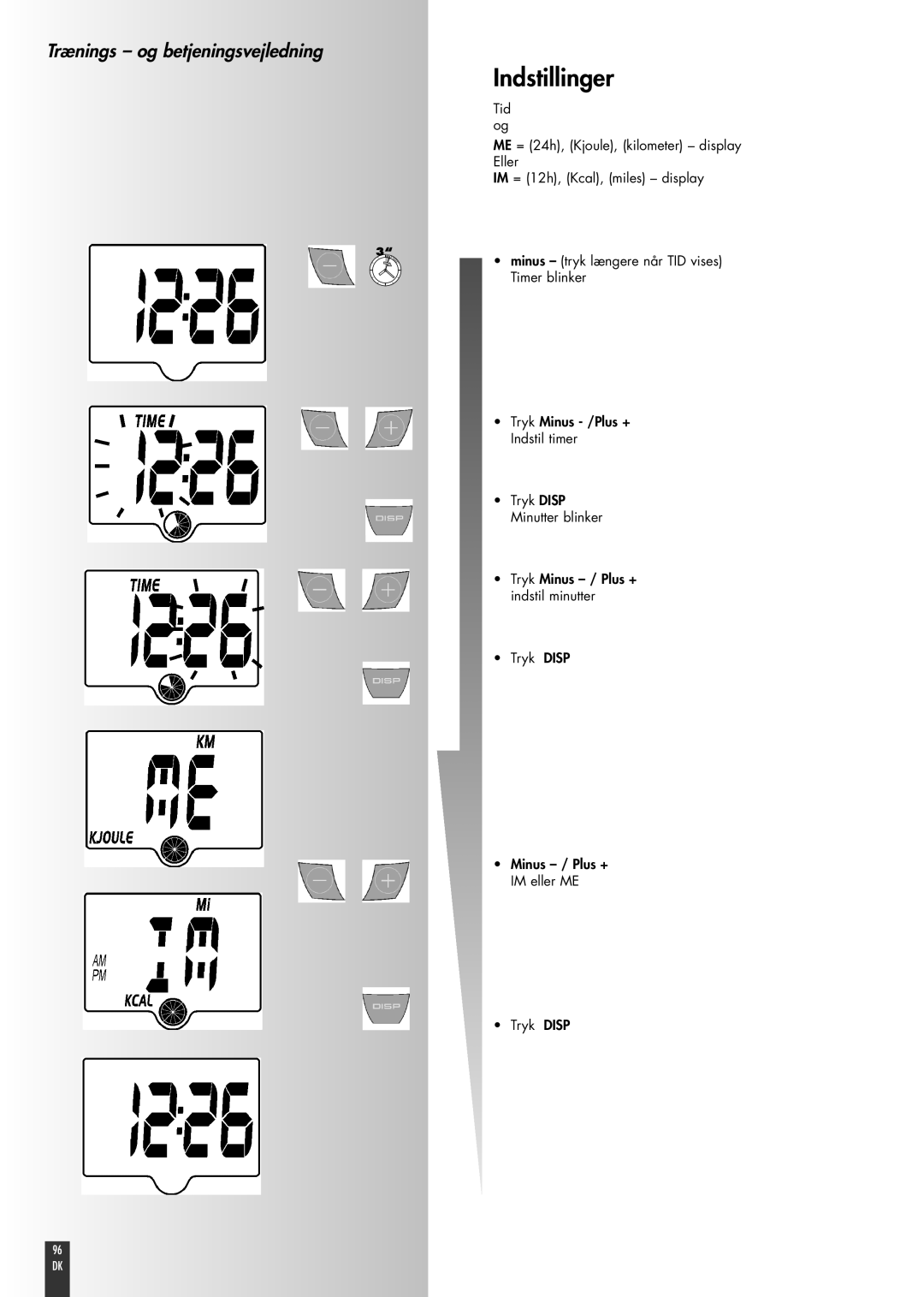 Kettler FB600 Indstillinger, Trænings - og betjeningsvejledning, Tid og ME = 24h, Kjoule, kilometer - display Eller, 96 DK 