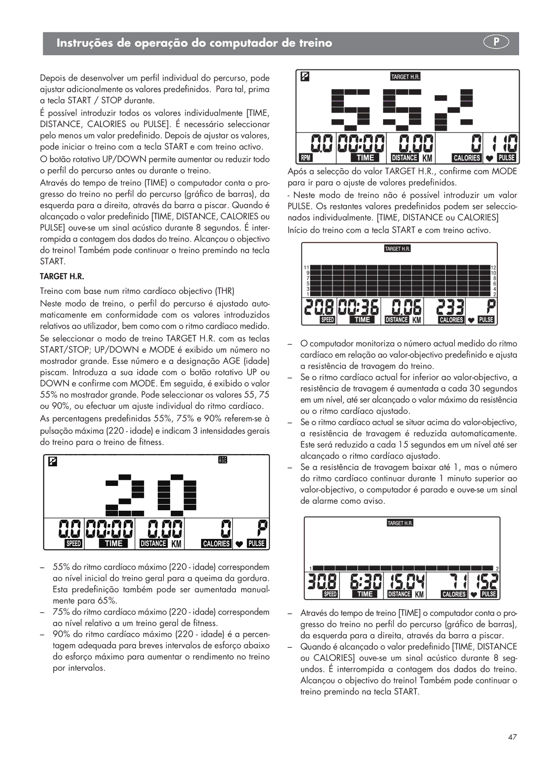 Kettler SM 2855 manual Treino com base num ritmo cardíaco objectivo THR 