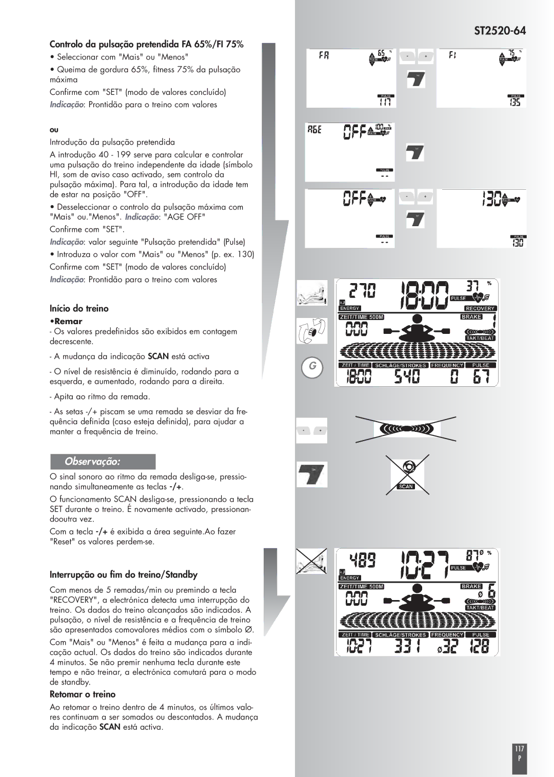 Kettler ST2520-64 Controlo da pulsação pretendida FA 65%/FI 75%, Início do treino, Interrupção ou fim do treino/Standby 