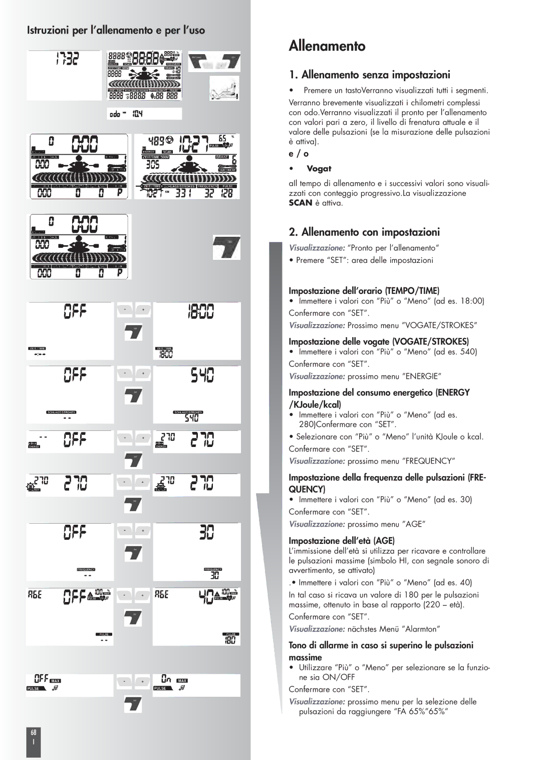 Kettler ST2520-64 operating instructions Allenamento senza impostazioni, Allenamento con impostazioni 