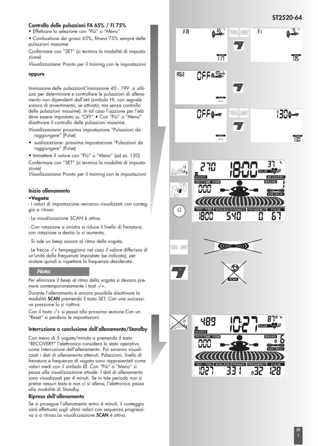 Kettler ST2520-64 Controllo delle pulsazioni FA 65% / FI 75%, Inizio allenamento, Ripresa dell’allenamento 