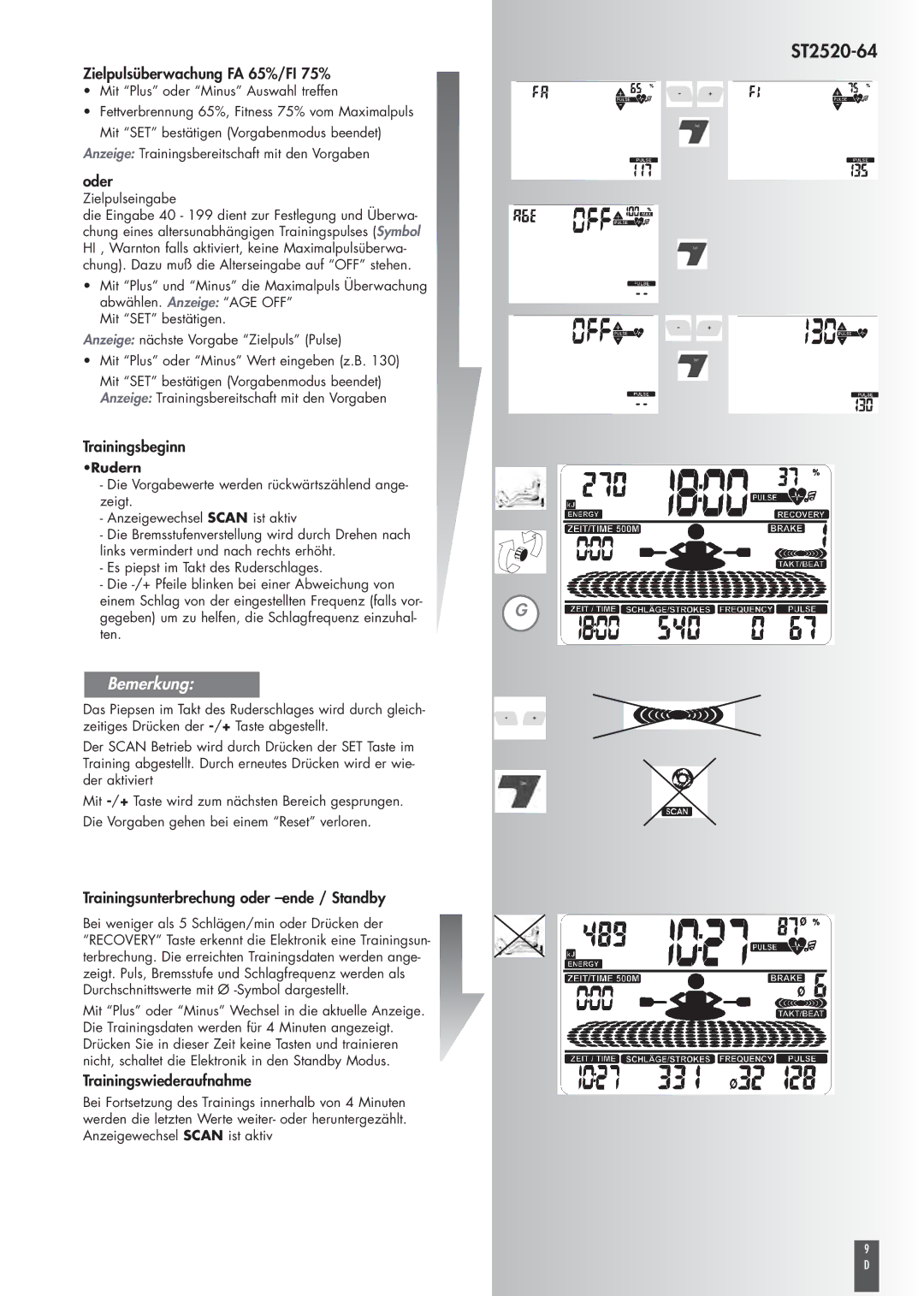 Kettler ST2520-64 Zielpulsüberwachung FA 65%/FI 75%, Oder, Trainingsbeginn, Trainingsunterbrechung oder -ende / Standby 