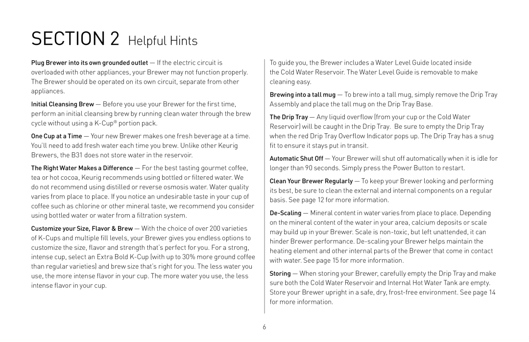 Keurig 20079, B31 owner manual Helpful Hints 