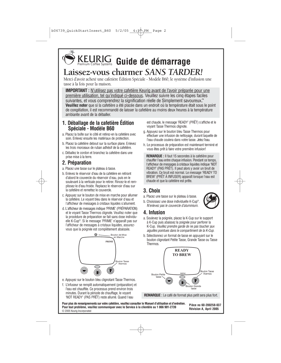 Keurig 60-200258-037 quick start Laissez-vous charmer Sans Tarder, Préparation, Choix, Infusion, Ready 