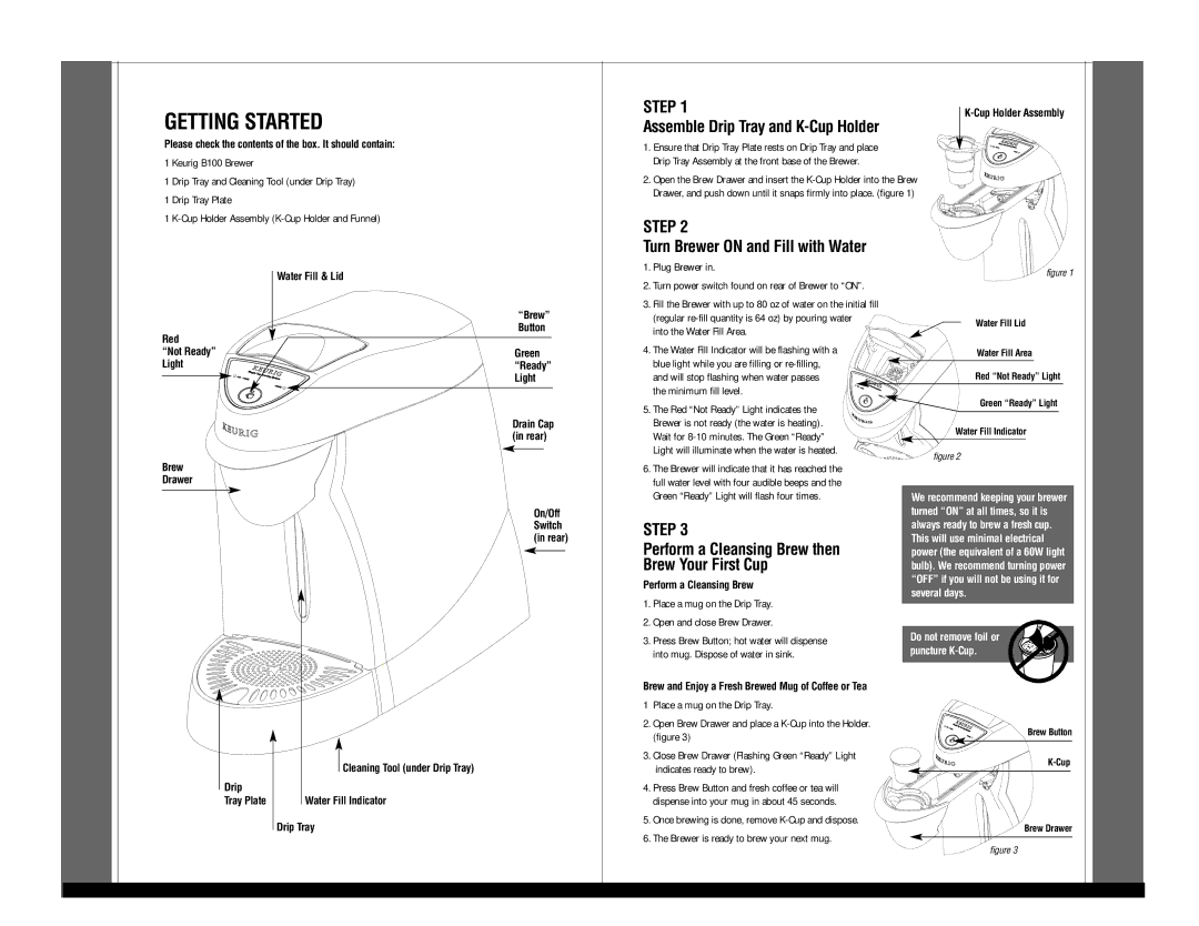 Keurig B100 quick start Step, Assemble Drip Tray and K-Cup Holder, Turn Brewer on and Fill with Water 