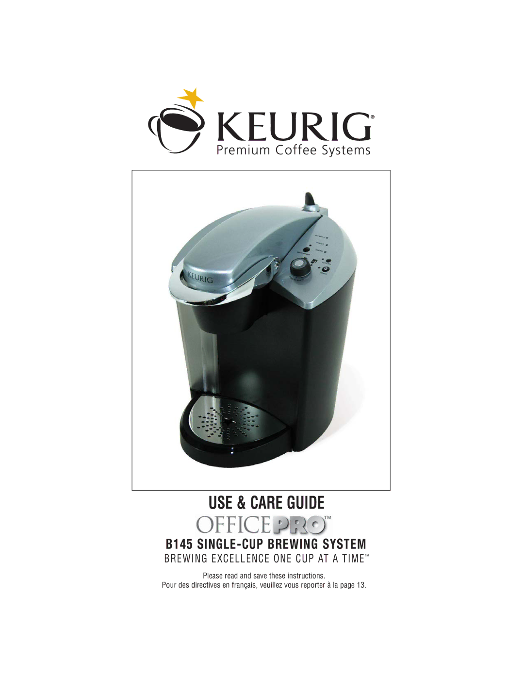 Keurig B145 manual USE & Care Guide 