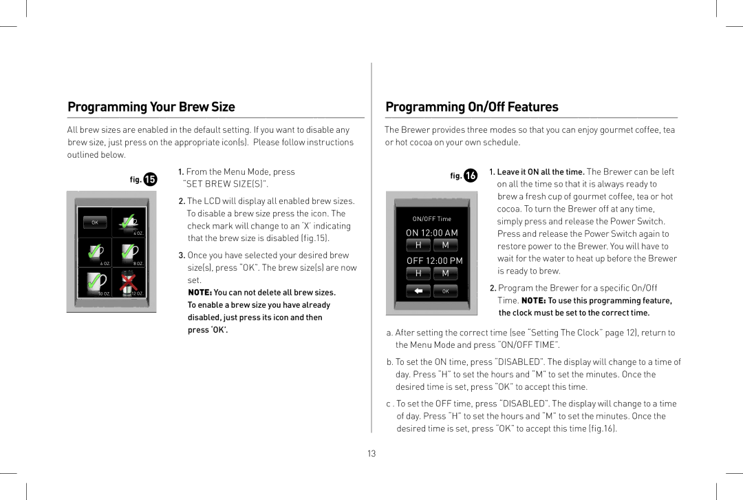 Keurig B150 owner manual Programming Your Brew Size, Programming On/Off Features, From the Menu Mode, press, Set 