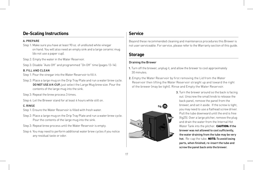 Keurig B150 owner manual De-Scaling Instructions, Service, Storage, Drain the water from the Internal Hot 