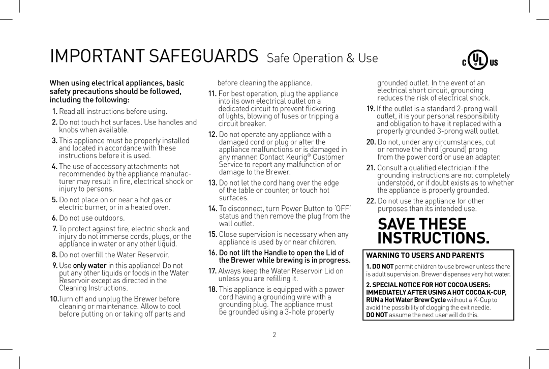 Keurig B150 owner manual Important Safeguards Safe Operation & Use, Do not assume the next user will do this 