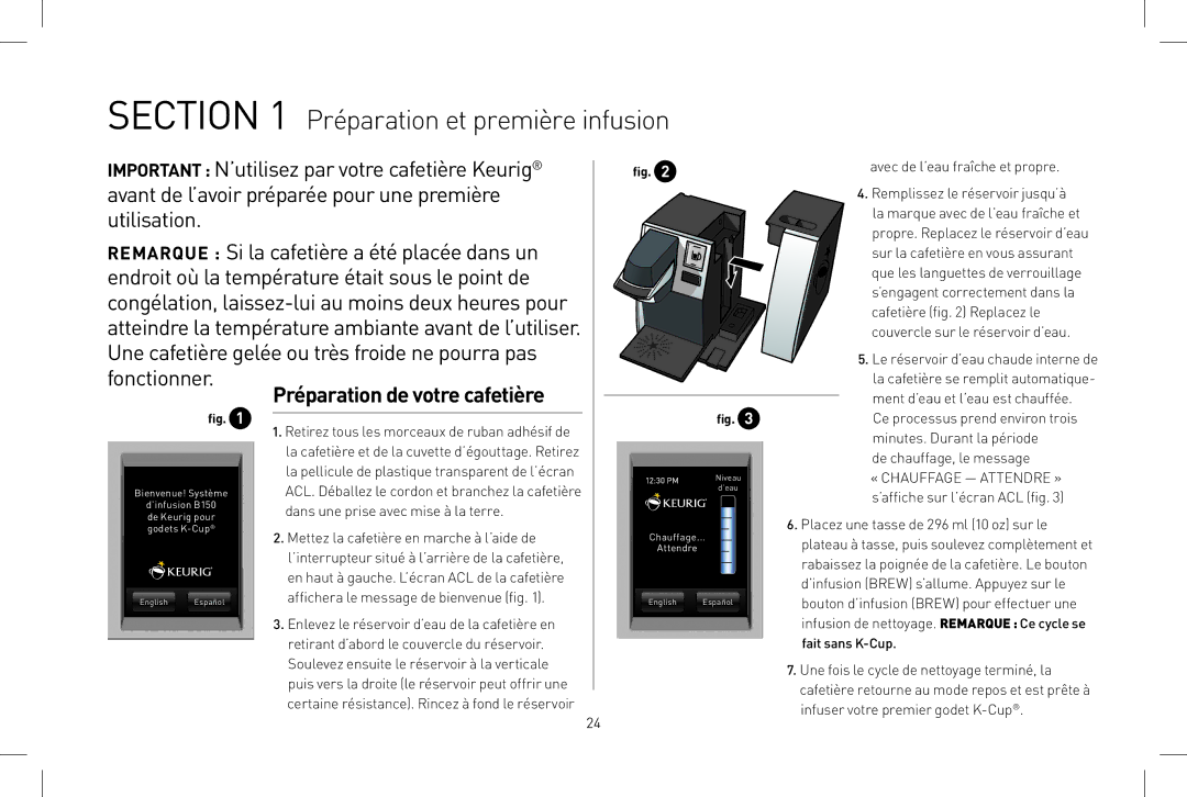 Keurig B150 owner manual Préparation et première infusion, Préparation de votre cafetière 