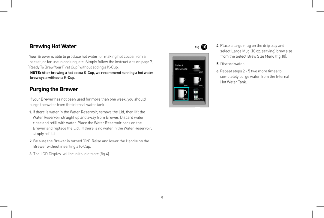 Keurig B150 owner manual Brewing Hot Water, Purging the Brewer 