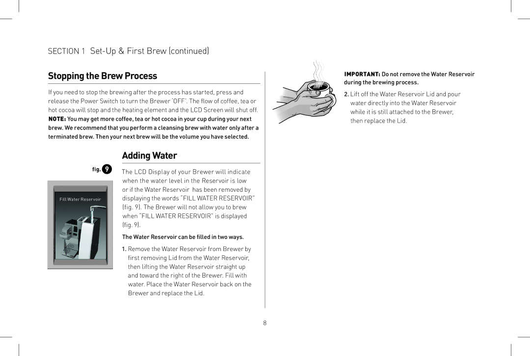 Keurig B155 owner manual Stopping the Brew Process, Adding Water 