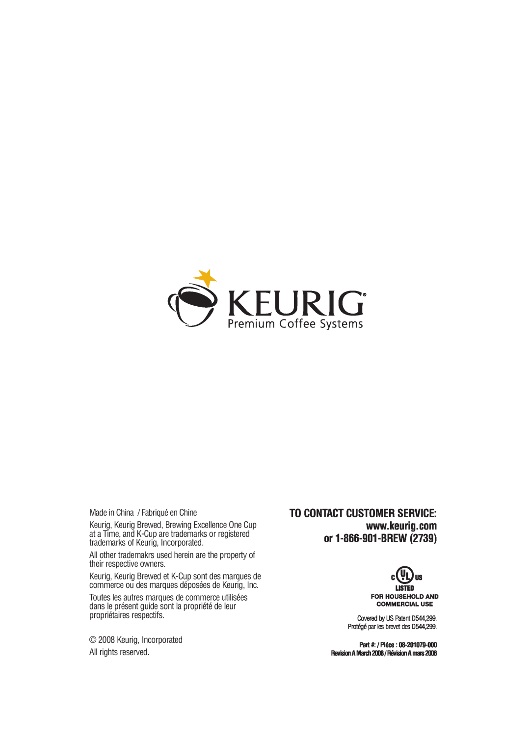 Keurig B30 Keurig, Incorporated All rights reserved, Covered by US Patent D544,299, Protégé par les brevet des D544,299 