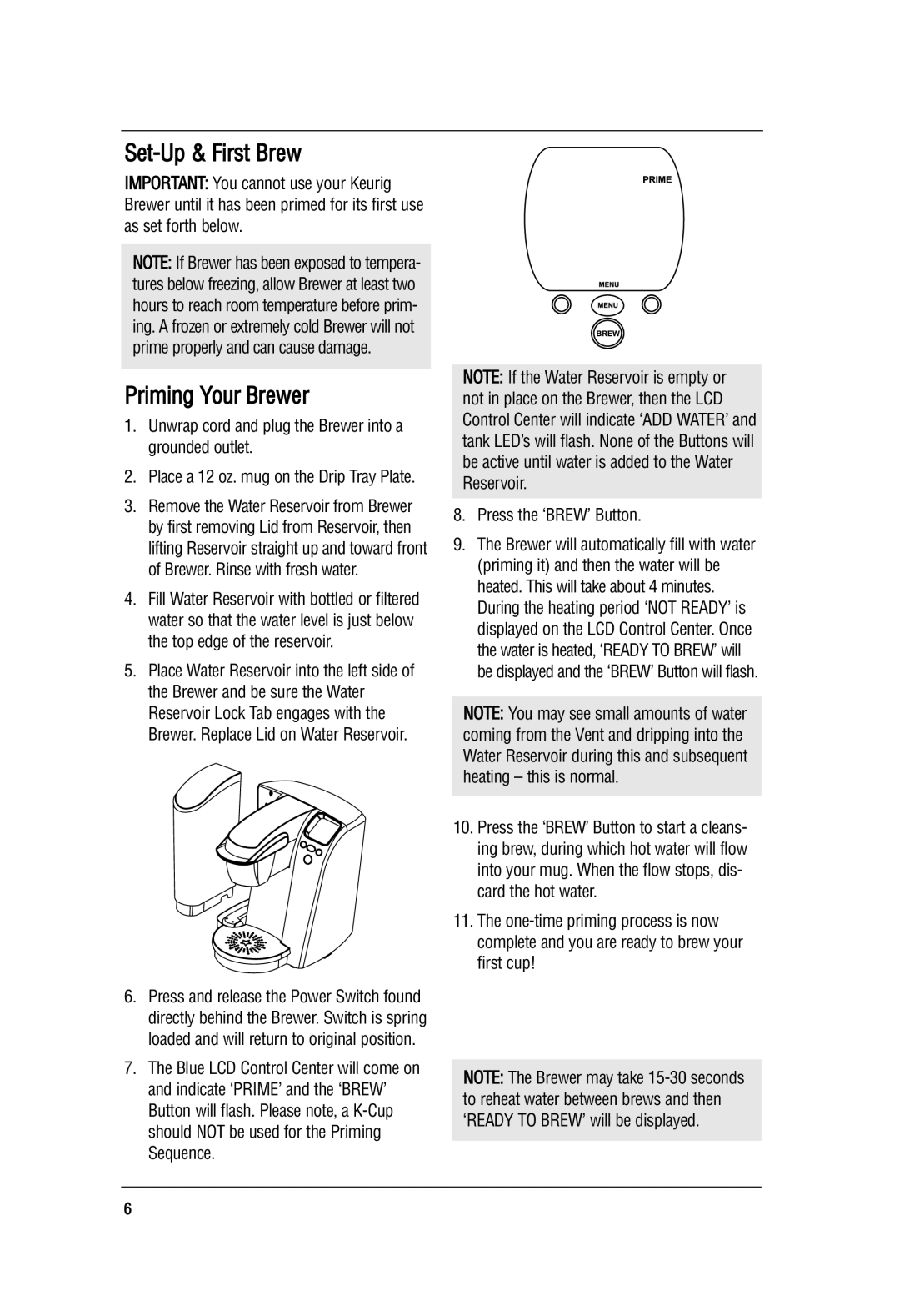 Keurig B70 manual Set-Up & First Brew, Priming Your Brewer, Unwrap cord and plug the Brewer into a grounded outlet 