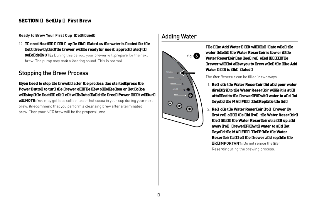 Keurig K40, K45 owner manual Stopping the Brew Process, Adding Water 