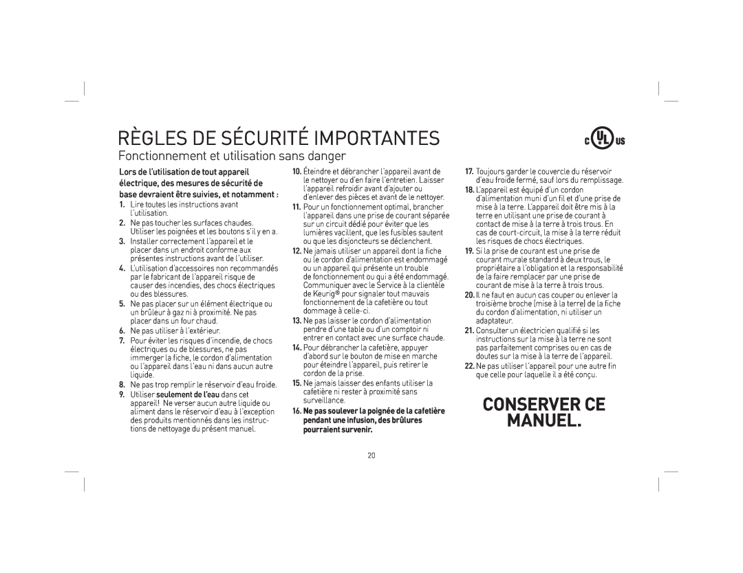 Keurig KB31 owner manual Règles De Sécurité Importantes, Conserver Ce Manuel, Fonctionnement et utilisation sans danger 