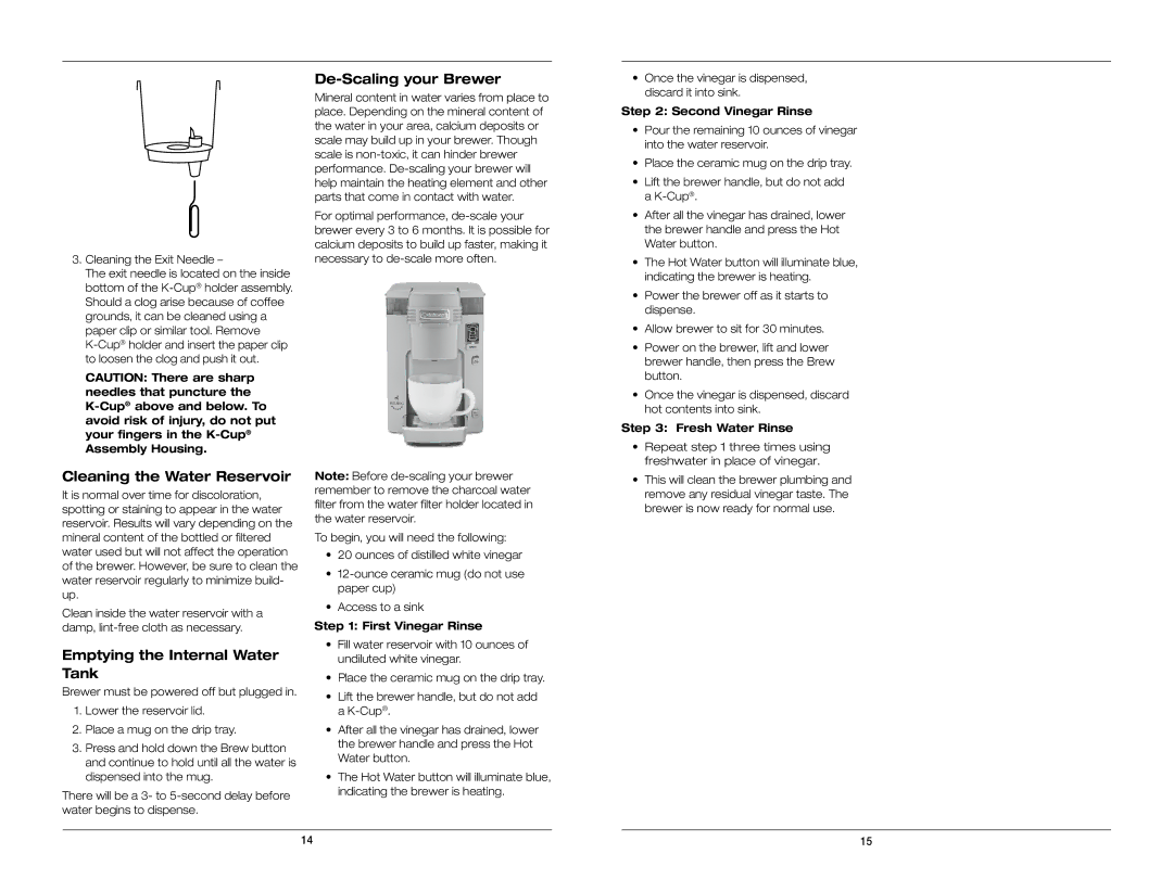 Keurig SS-300C manual Cleaning the Water Reservoir, Emptying the Internal Water Tank, De-Scaling your Brewer 