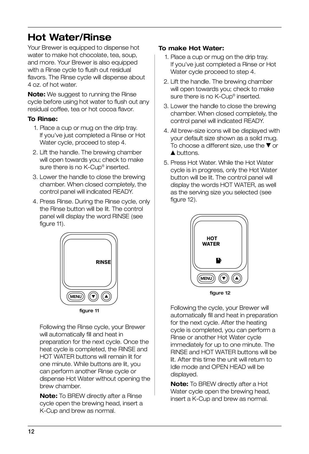 Keurig SS-700BK manual Hot Water/Rinse, To Rinse, To make Hot Water 