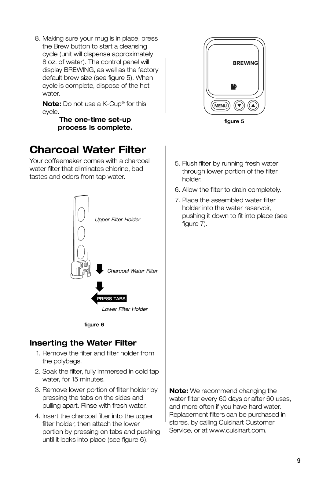 Keurig SS-700BK manual Charcoal Water Filter, Inserting the Water Filter, One-time set-up process is complete 