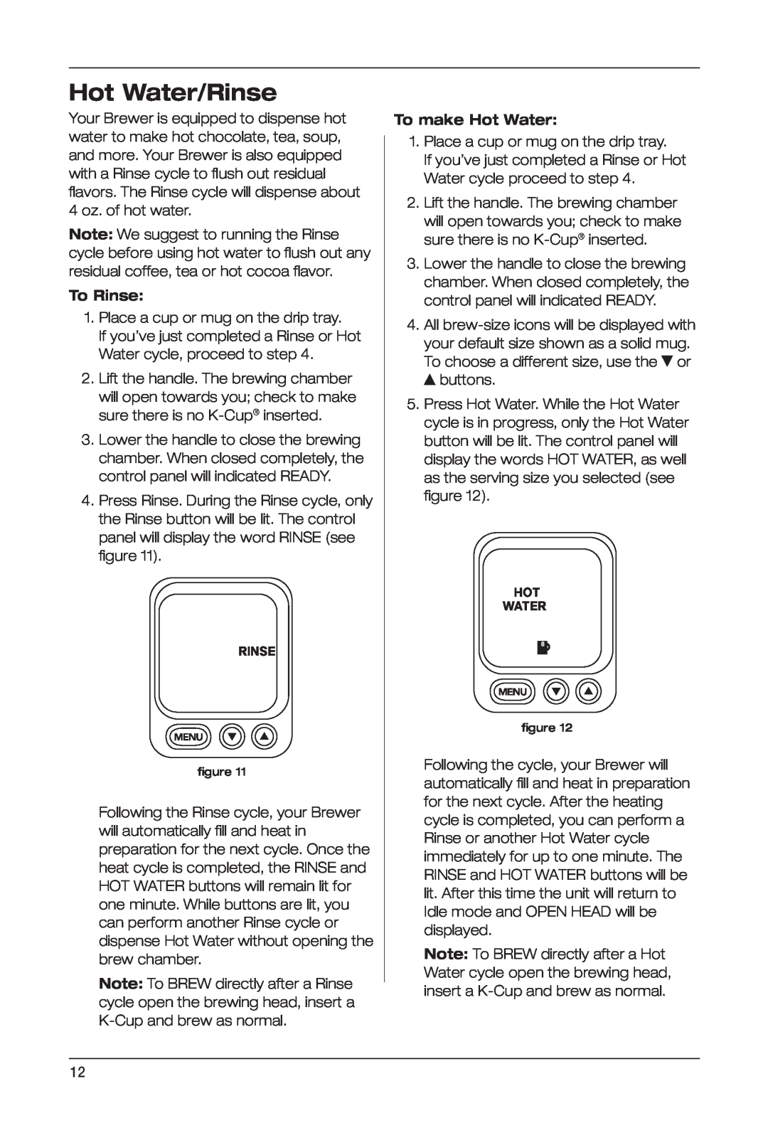 Keurig SS-700BK manual Hot Water/Rinse, To Rinse, To make Hot Water 