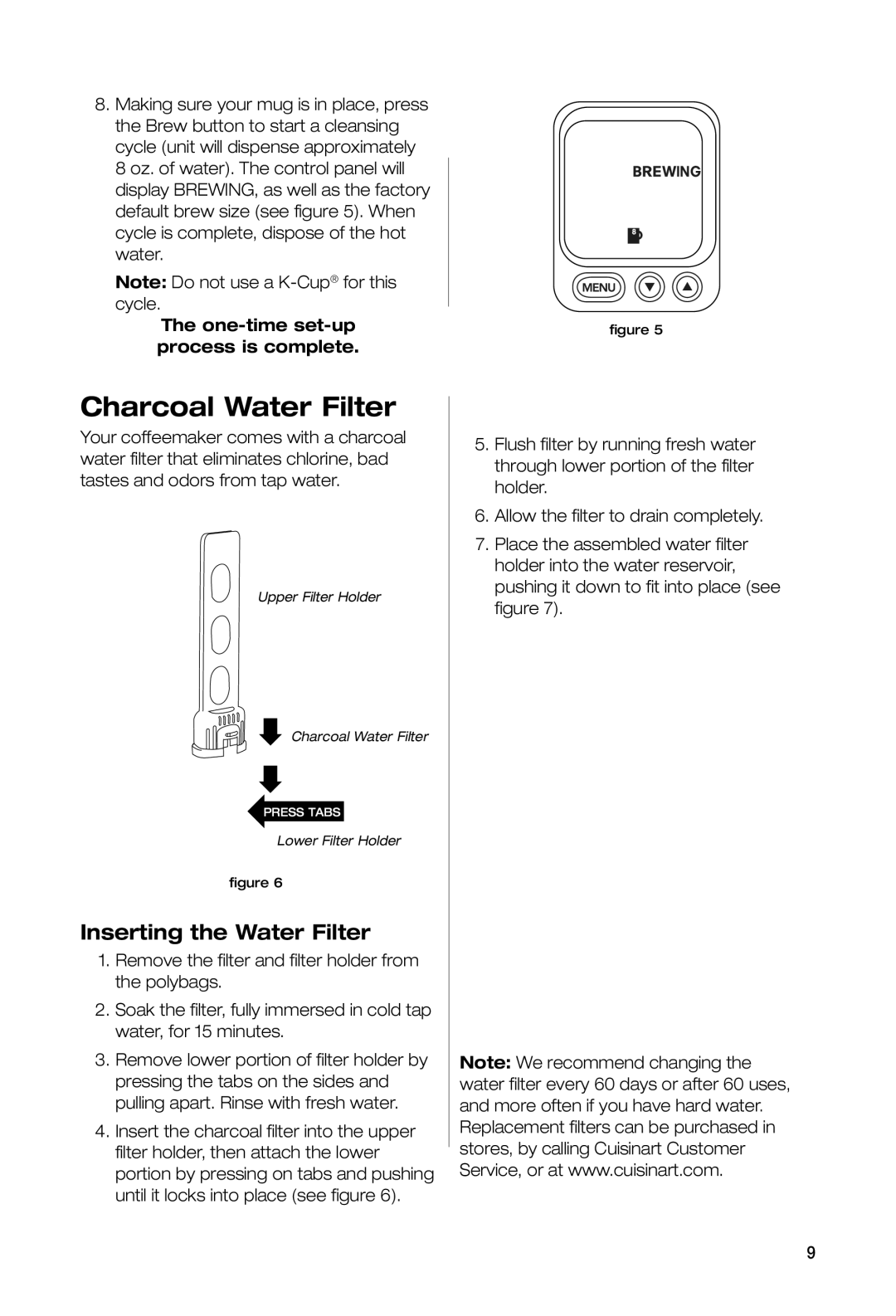 Keurig SS-700BK manual Charcoal Water Filter, Inserting the Water Filter, The one-time set-up process is complete 