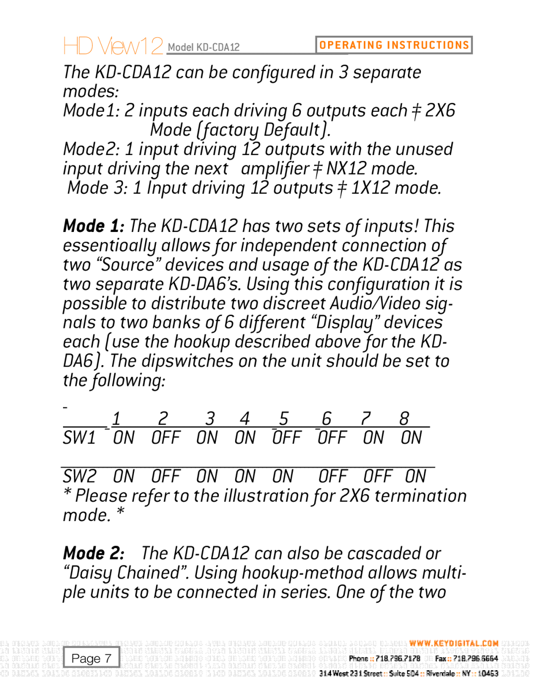 Key Digital KD-DA6 user manual The KD-CDA12can be configured in 3 separate modes 