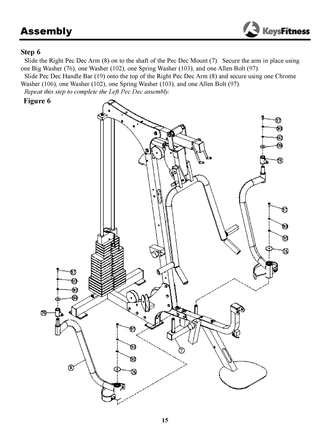 Keys Fitness 1850 owner manual Repeat this step to complete the Left Pec Dec assembly 