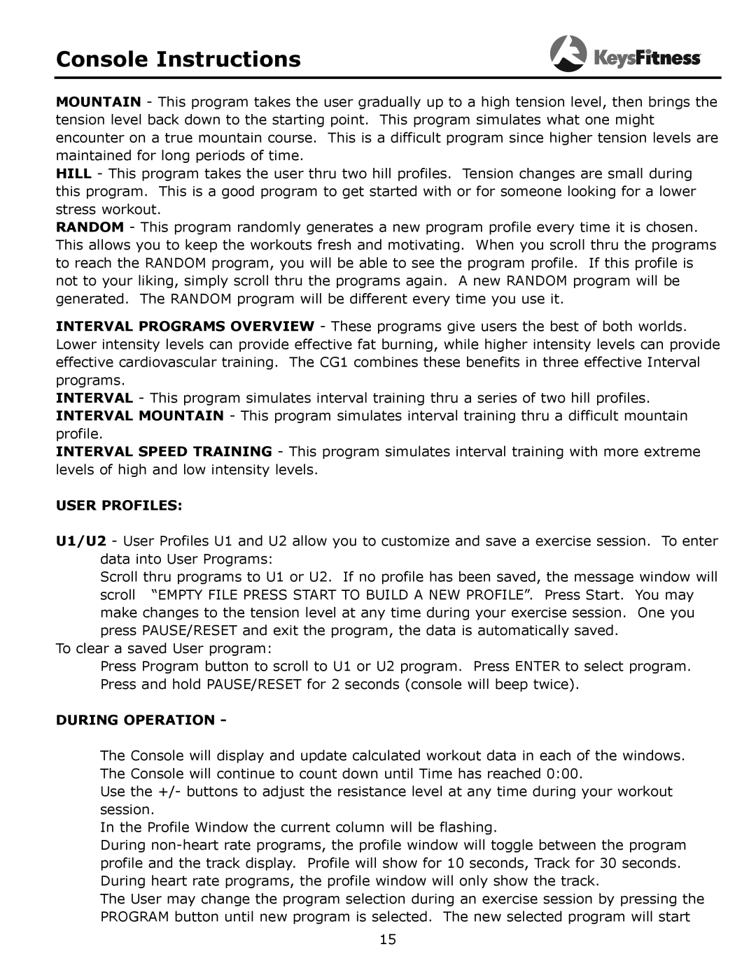 Keys Fitness 315-00106 owner manual User Profiles, During Operation 