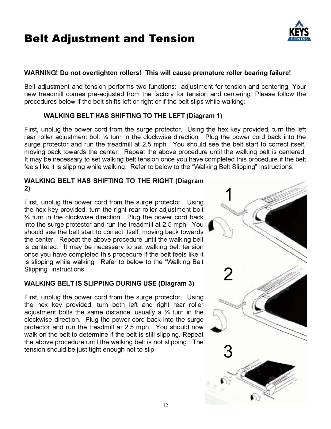 Keys Fitness 4000 owner manual Belt Adjustment and Tension, Walking Belt has Shifting to the Left Diagram 