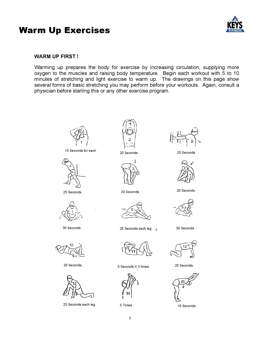 Keys Fitness 4000 owner manual Warm Up Exercises, Warm UP First 