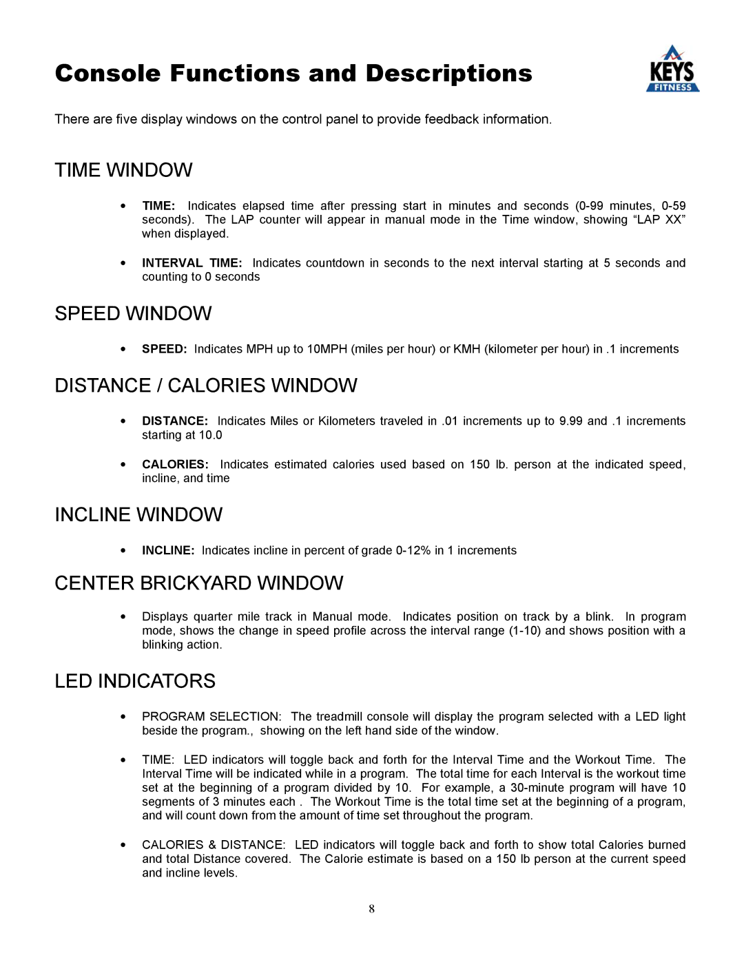 Keys Fitness 4000 owner manual Console Functions and Descriptions, Time Window 