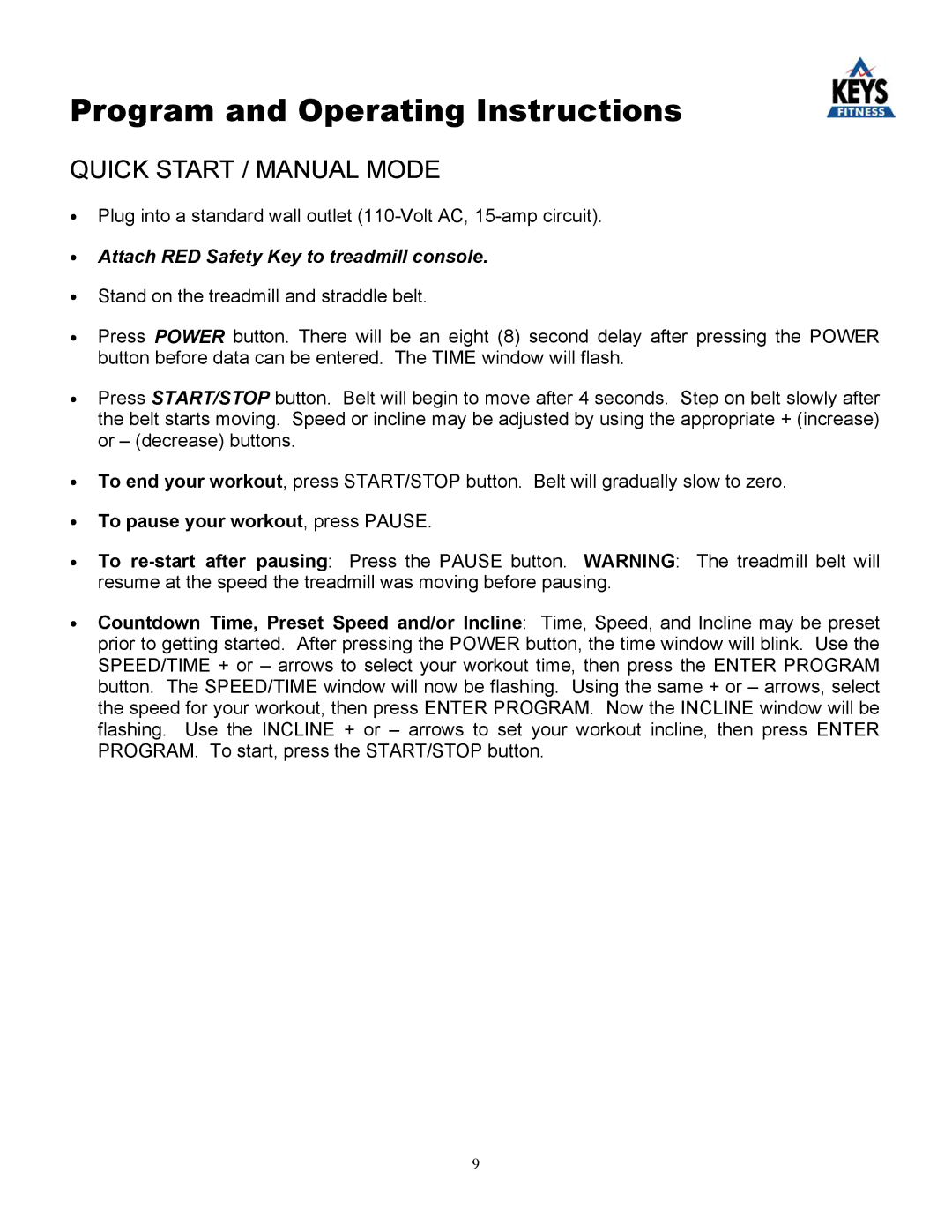 Keys Fitness 4000 owner manual Program and Operating Instructions, Quick Start / Manual Mode 