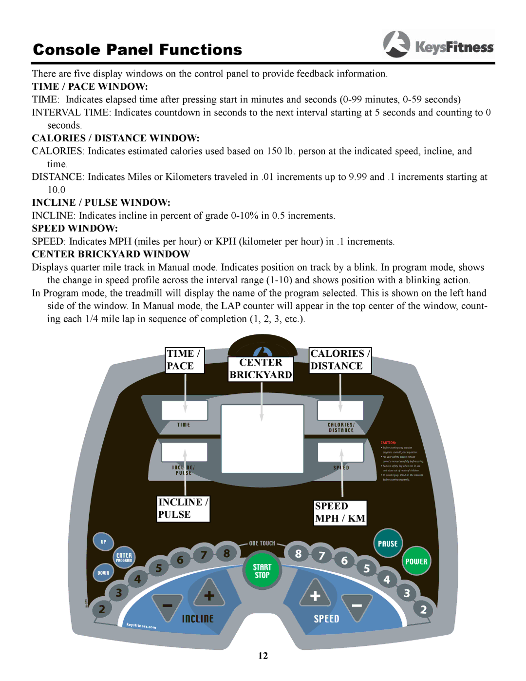 Keys Fitness 4500T owner manual Console Panel Functions, Time / Pace Window 