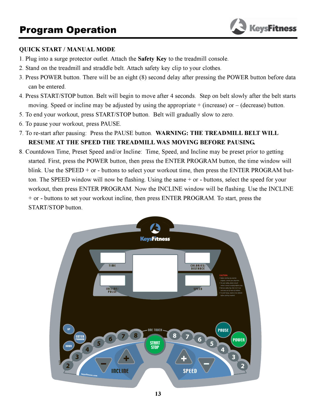 Keys Fitness 4500T owner manual Program Operation, Quick Start / Manual Mode 