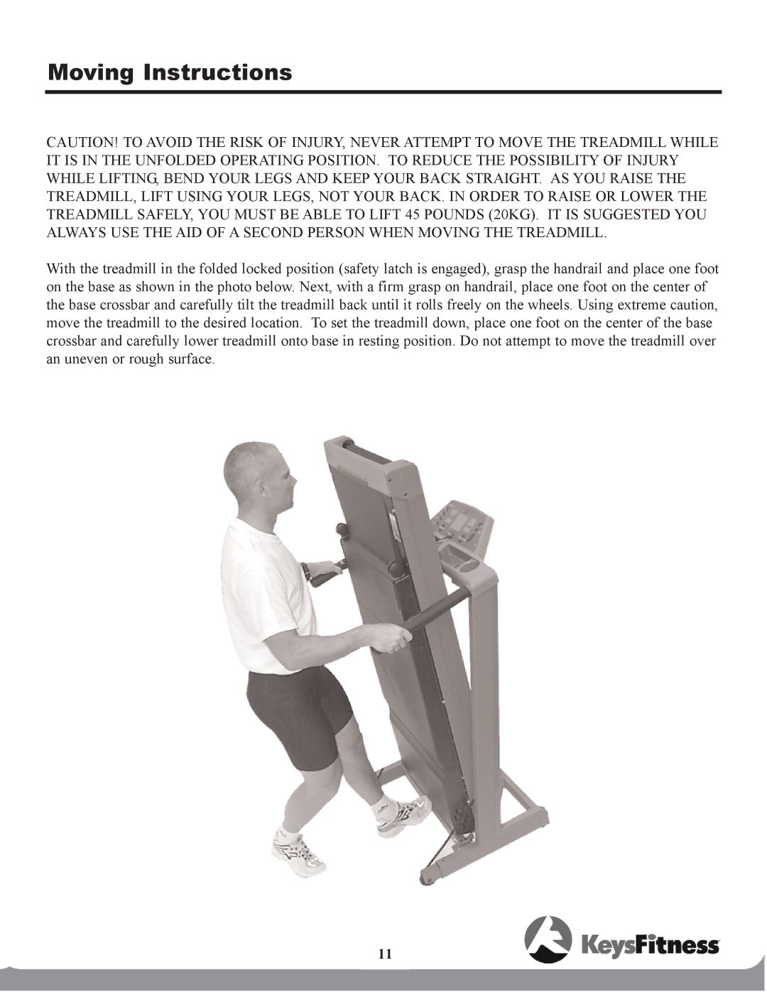 Keys Fitness 502t owner manual Moving Instructions 