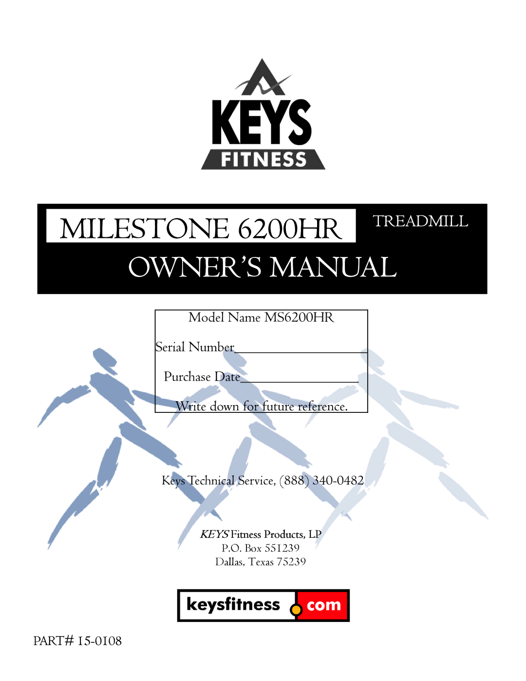 Keys Fitness owner manual Milestone 6200HR Treadmill 